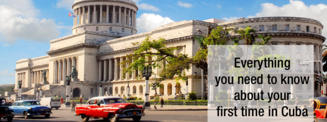 First time in Cuba: travel tips and advice for Canadians